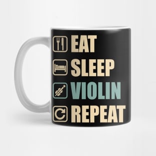 Eat Sleep Violin Repeat - Funny Violin Lovers Gift Mug